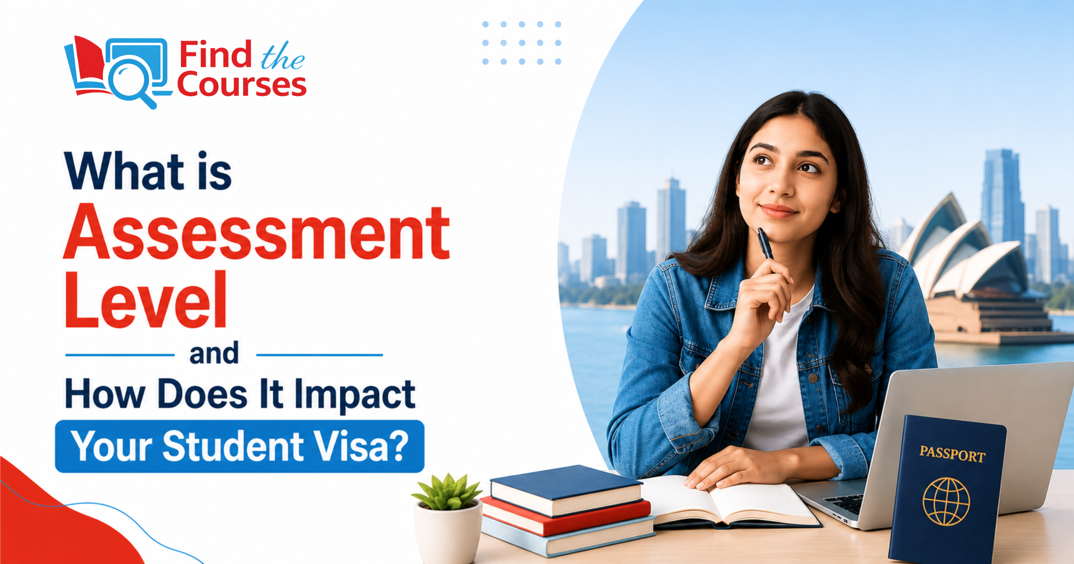 What is Assessment Level and How Does It Impact Your Student Visa?